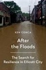 Ken Conca, Ken (Professor of Environment Conca, Conca Ken - After the Floods