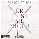 Sharon Bolton, Rebecca Veil - Er liebt sie nicht (Audio book)