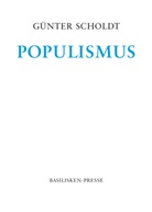 Günter Scholdt - Populismus