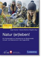 Catja Teicher, Verena Wenthur-Özsahin - Natur (er)leben!
