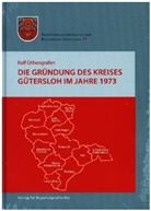 Ralf Othengrafen - Die Gründung des Kreises Gütersloh im Jahre 1973