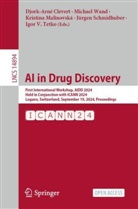 Djork-Arné Clevert, Kristína Malinovská, Kristína Malinovská et al, Jürgen Schmidhuber, Igor V. Tetko, Michael Wand - AI in Drug Discovery
