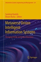 Sandeep Kautish, Rocha, Álvaro Rocha - Metaverse Driven Intelligent Information Systems
