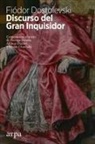 Fiodor Mijaïlovich Dostoevskiï, Antonio Lozano, George Steiner - Discurso del Gran Inquisidor