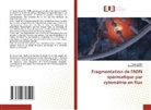 Hend Hachicha, Ameni JERBI - Fragmentation de l'ADN spermatique par cytométrie en flux