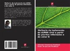 Afsaneh Delpasand Khabbazi, Saber Delpasand Khabbazi - Melhoria do isolamento do dsRNA viral a partir de plantas infectadas e do vetor N