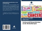 Hassan Hashemzadeh, Heidar Raissi - Kohlenstoff-Nanoröhrchen in der Krebstherapie