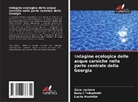 Lasha Asanidze, Zaza Lezhava, Kukuri Tsikarishili - Indagine ecologica delle acque carsiche nella parte centrale della Georgia