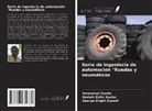 George Bright Gyamfi, Emmanuel Duodu, Godwin Kafui Ayetor - Serie de ingeniería de automoción "Ruedas y neumáticos