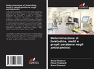 Alam Shahzad, Phool Shahzadi, Abdul Shakoor - Determinazione di loratadina, metil e propil parabene negli antistaminici