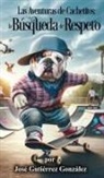 Jose Gutierrez - Las Aventuras de Cachetitos