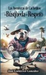 Jose Gutierrez - Las Aventuras de Cachetitos