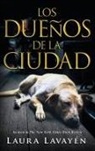 Laura Lavayén - Los Dueños De La Ciudad