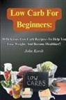 John Korsh - Low Carb Diet For Beginners