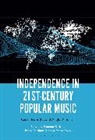 Pedro Belchior Nunes, Shannon Garland, Ped Roxo, Pedro Belchior Nunes, Shannon Garland, Pedro Roxo - Independence in 21st-Century Popular Music