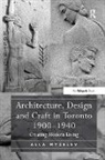 Alla Myzelev, Myzelev Alla - Architecture, Design and Craft in Toronto 1900-1940