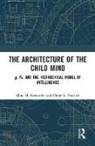 Marc H. Bornstein, Marc H. (Nichd Bornstein, Marc H. Putnick Bornstein, Diane L. Putnick - Architecture of the Child Mind