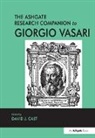 David J. Cast, Cast David J. - The Ashgate Research Companion to Giorgio Vasari