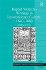 Rachel Adcock, Adcock Rachel - Baptist Women's Writings in Revolutionary Culture, 1640-1680