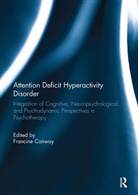 Francine Conway, Francine Conway, Conway Francine - Attention Deficit Hyperactivity Disorder