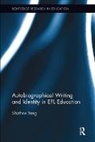 Shizhou Yang, Yang Shizhou - Autobiographical Writing and Identity in EFL Education