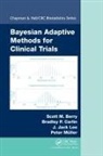 Scott M. Berry, Scott M. (Berry Consultants Berry, Berry Scott M., Bradley P. Carlin, Carlin Bradley P., J. Jack Lee... - Bayesian Adaptive Methods for Clinical Trials
