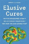 Nicole Rust, Nicole C. Rust, Professor Nicole Rust, Professor Nicole C. Rust - Elusive Cures
