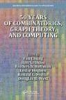 Fan Chung, Chung Fan, Ron Graham, Graham Ron, Frederick Hoffman, Hoffman Frederick... - 50 years of Combinatorics, Graph Theory, and Computing