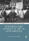 Oscar E. Vázquez - Academies and Schools of Art in Latin America