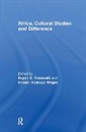 Keyan Tomaselli, Tomaselli Keyan, Handel Wright - Africa, Cultural Studies and Difference