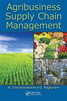 N. Chandrasekaran, Chandrasekaran N., G. Raghuram, Raghuram G. - Agribusiness Supply Chain Management