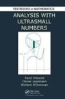 Karel Hrbacek, Olivier Lessmann, Lessmann Olivier, Richard O'Donovan, O'Donovan Richard - Analysis with Ultrasmall Numbers