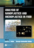 Leo M.L. Nollet, Khwaja Salahuddin Siddiqi - Analysis of Nanoplastics and Microplastics in Food