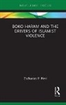Zacharias Pieri - Boko Haram and the Drivers of Islamist Violence