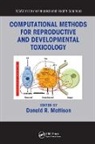 Donald R. Mattison, Mattison Donald R. - Computational Methods for Reproductive and Developmental Toxicology