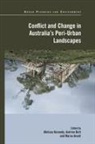 Marco Amati, Amati Marco, Andrew Butt, Melissa Kennedy, Kennedy Melissa - Conflict and Change in Australia's Peri-Urban Landscapes