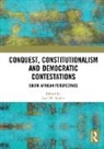 Joel M. Modiri - Conquest, Constitutionalism and Democratic Contestations