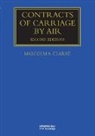 Malcolm Clarke, Clarke Malcolm - Contracts of Carriage by Air