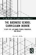 Alexander Styhre, Styhre Alexander - Business School Curriculum Debate Scientific Legitimacy Versus Practical Relevance