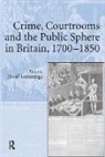 David Lemmings, Lemmings David - Crime, Courtrooms and the Public Sphere in Britain, 1700-1850