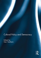 Geir Vestheim, Geir Vestheim, Vestheim Geir - Cultural Policy and Democracy