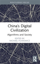 Michael Filimowicz, Filimowicz Michael - China's Digital Civilization