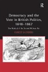 Robert Saunders, Saunders Robert - Democracy and the Vote in British Politics, 1848-1867