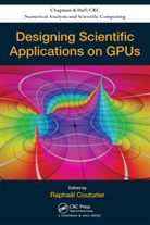 Raphael Couturier, Couturier Raphael - Designing Scientific Applications on GPUs