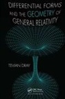 Tevian Dray, Dray Tevian - Differential Forms and the Geometry of General Relativity