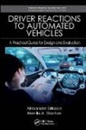 Alexander Eriksson, Neville A. Stanton - Driver Reactions to Automated Vehicles
