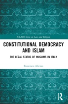 Francesco Alicino - Constitutional Democracy and Islam