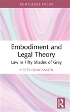 Kirsty Duncanson, Kirsty (La Trobe University Duncanson - Embodiment and Legal Theory