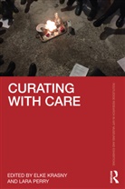 Elke Krasny, Krasny Elke, Lara Perry, Perry Lara - Curating with Care