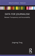 Jingrong Tong, Tong Jingrong - Data for Journalism